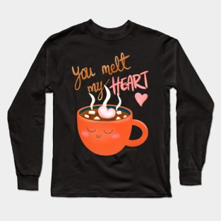 You Melt My Heart - Hot Chocolate with Marshmallow Long Sleeve T-Shirt